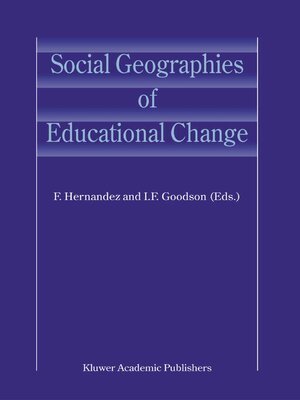 cover image of Social Geographies of Educational Change